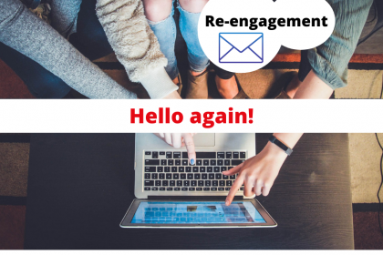 Re-engagement – Hello again!